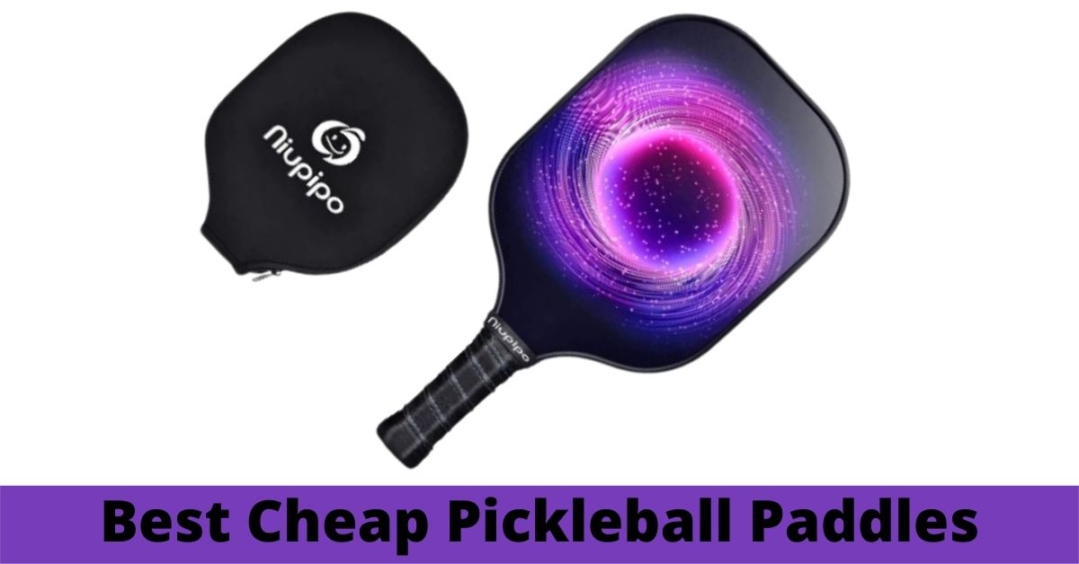 cheap pickleball paddles